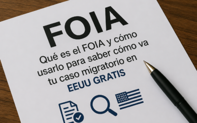 Qué es el FOIA y cómo usarlo para saber cómo va tu caso migratorio en EEUU gratis